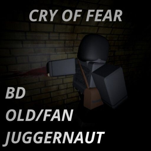 [CRY OF FEAR] BD Old/Fan Juggernaut Mode cover