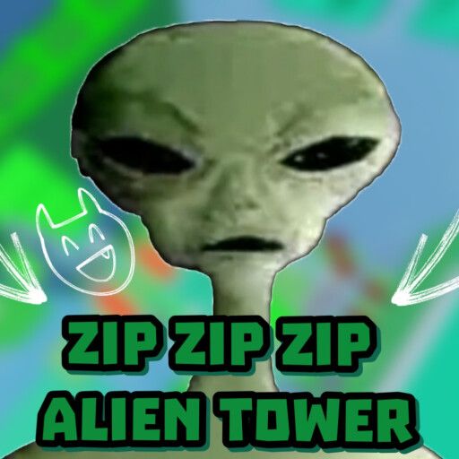[NEW!] Zip Zip Zip Alien Tower 👽 cover