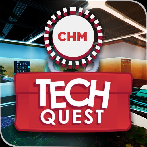Welcome to TechQuest by Computer History Museum