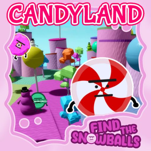 🍭CANDYLAND!🍩 Find The Snowballs (32) cover