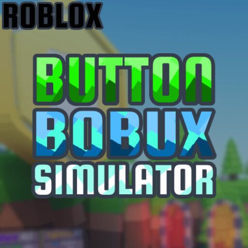 [x99.9 STATS] Button Bobux Simulator cover