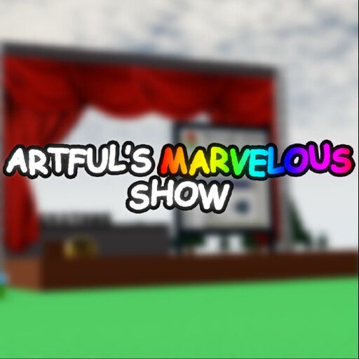 Artful's Marvelous Show! (Robloxia's Public Stage) cover