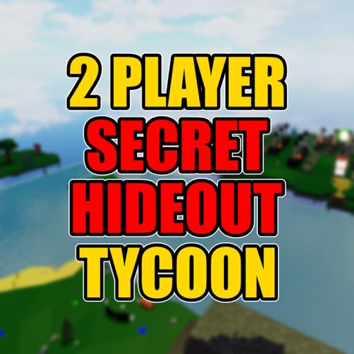 2 Player Secret Hideout Tycoon cover
