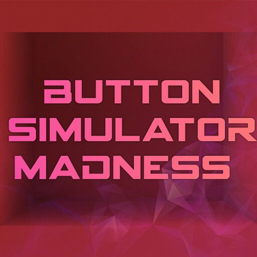 [Candyland Update!] Button Simulator Madness cover