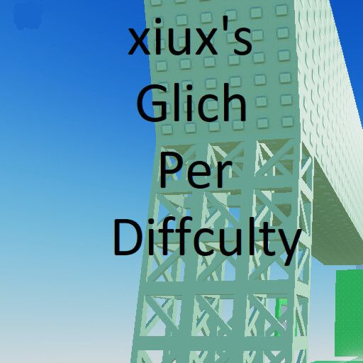 Xiux's Glitch Per Difficulty Chart Obby cover