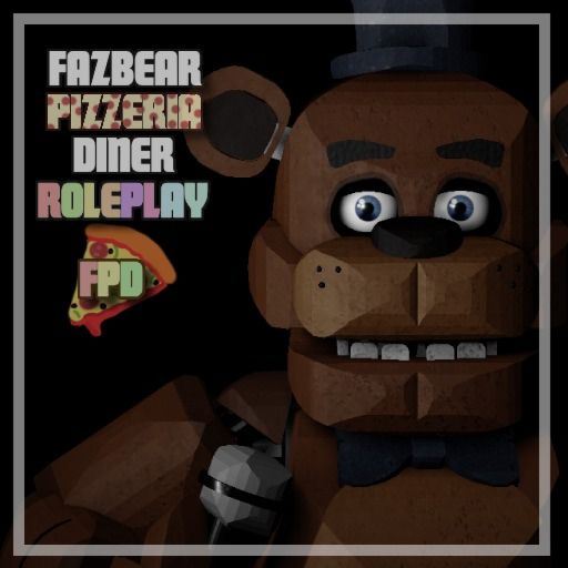 [UPDATE] FNAF: Fazbear's Pizzeria Diner RP [BETA] cover