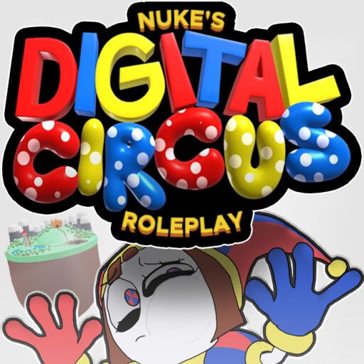 Nuke's Digital Circus Roleplay 🎪 cover