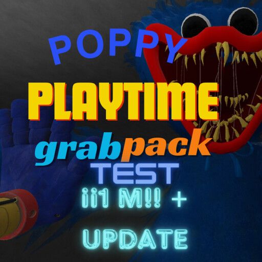 {NEW PLACES!!} poppy playtime grabpack test cover