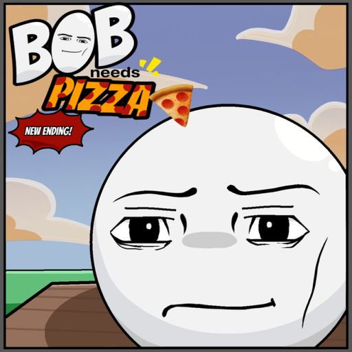 Bob Needs Pizza 🍕 cover