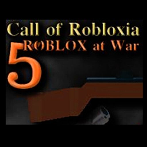 [ Broken ] Call of Robloxia 5 - Roblox at War cover
