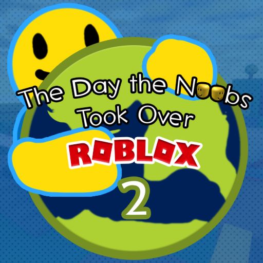 The Day the Noobs Took Over Roblox 2 cover