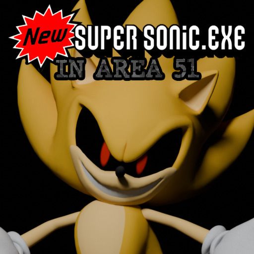 NEW Super Sonic.exe in Area 51 cover