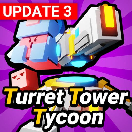 🔥UPDATE3🔥Turret Tower Tycoon [BETA] cover