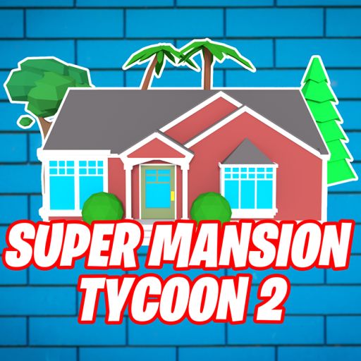 🏙️Super Mansion Tycoon 2 cover