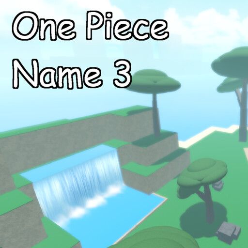 One Piece : Name 3 [Uncopylocked] cover