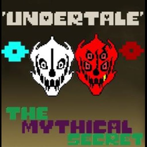 (X-week update (1/3) Undertale: The Mythical Secre cover