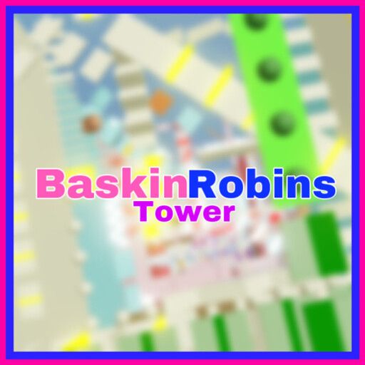 Baskinrobins Tower cover
