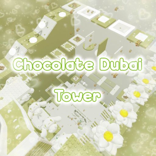 Chocolate Dubai Tower🍫💚 [UPDATE] cover