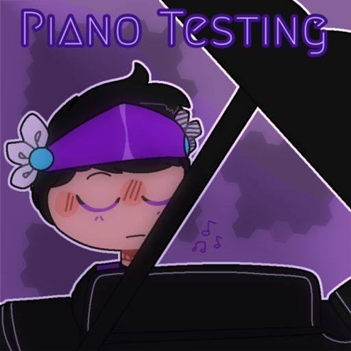 Piano Testing (NEW) cover