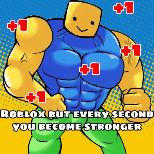 Roblox but every second you become stronger cover