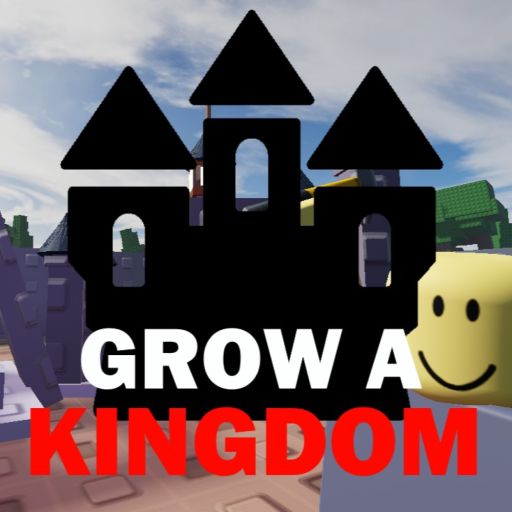 🏰 Grow a Kingdom [BILLY'S SHACK] cover