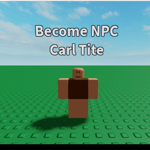 Become Carl (From NPCs are becoming smart!) NEW! cover
