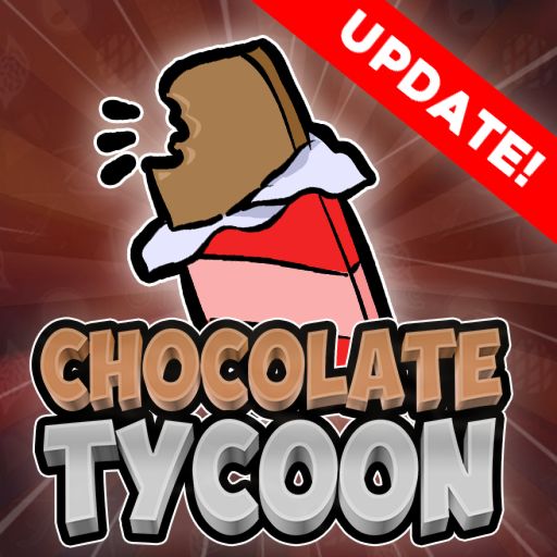 🍫 [3RD FLOOR!] Chocolate Tycoon! 🍫 cover