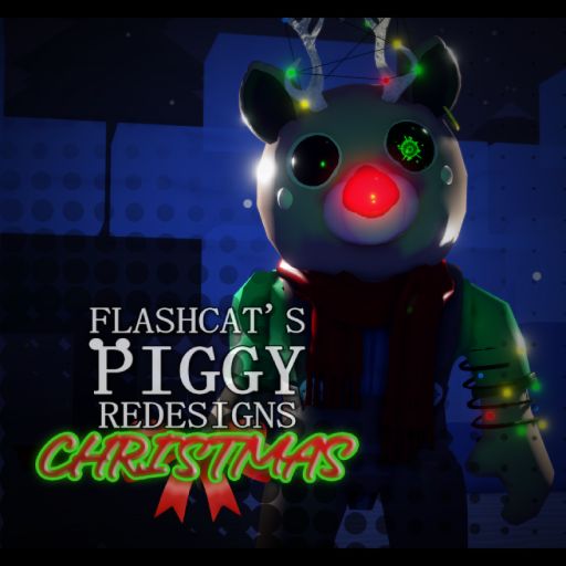 Flashcats Piggy Redesigns (🎅🏻CHRISTAS UPDATE🎄) cover