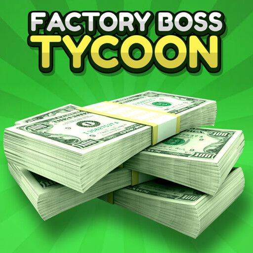 Factory Boss Tycoon 🏭 cover